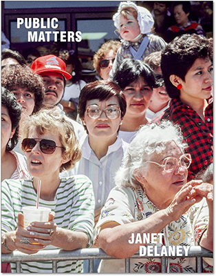 Janet Delaney: Public Matters