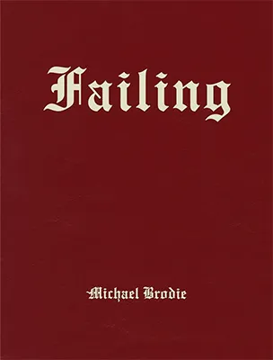 Michael Brodie: Failing