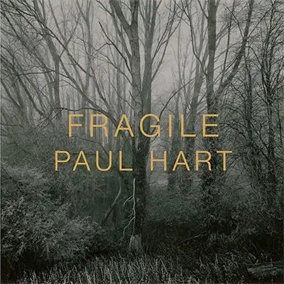 Paul Hart: Fragile