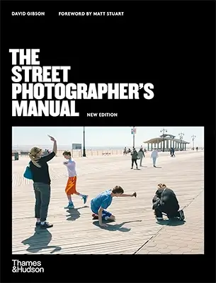 The Street Photographer’s Manual